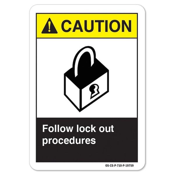ANSI Caution, 5" x 3.5", Landscape, PK10, Follow Lock Out Procedures, Follow Lock Out Procedures